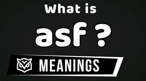 asf meaning slang|examples of asf.